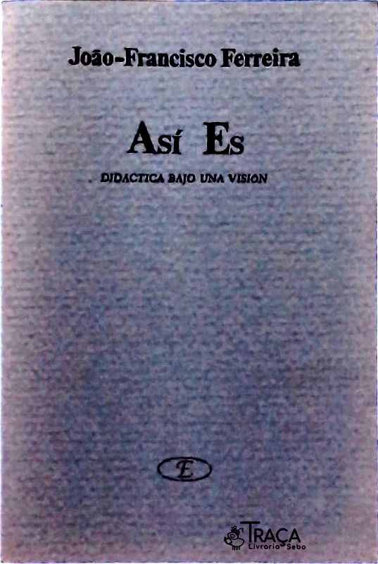 Así Es - Didáctica Bajo Una Visión (autógrafo)