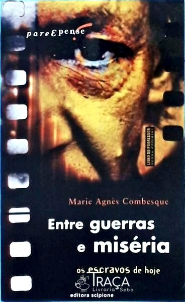 Entre Guerras e Miséria
