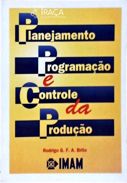 Planejamento, Programação e Controle da Produção