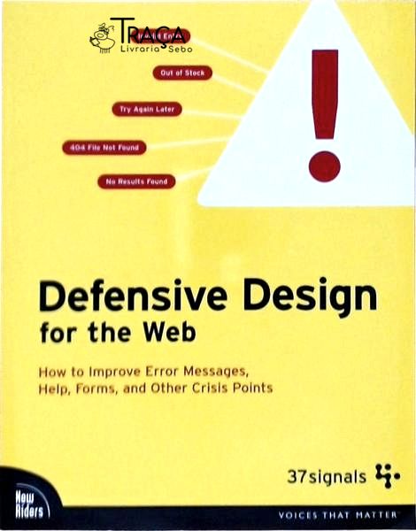 Defensive Design For The Web