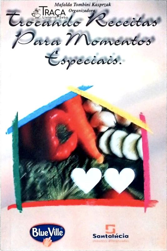 Trocando Receitas para Momentos Especiais