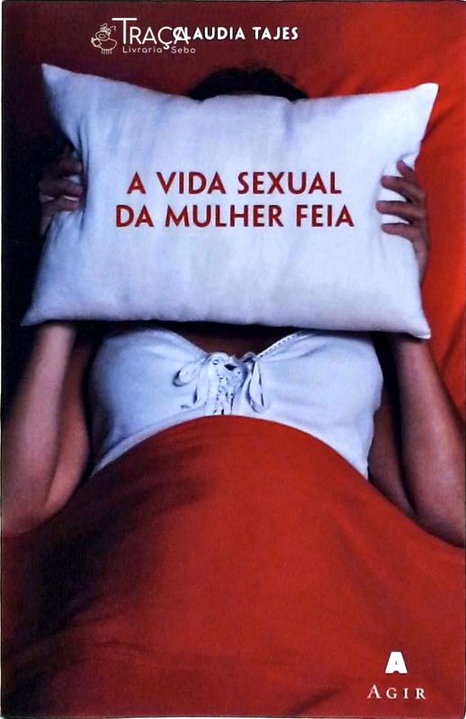 A Vida Sexual da Mulher Feia