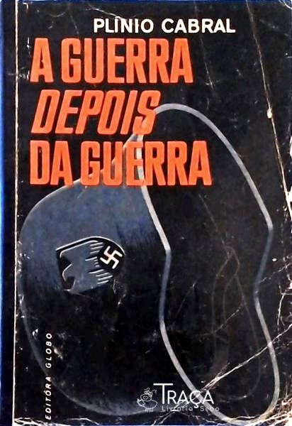 A Guerra Depois da Guerra