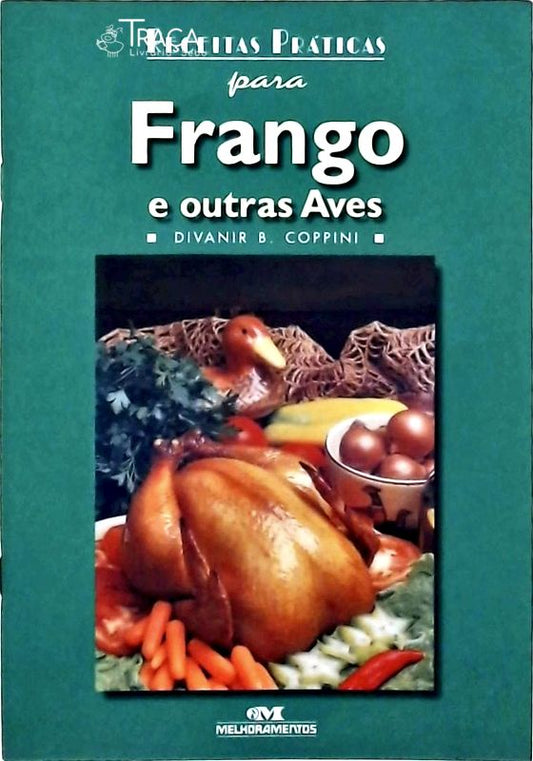 Receitas Práticas para Frango e Outras Aves