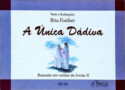 A Única Dádiva