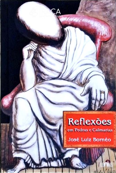 Reflexões em Pedras e Calmarias
