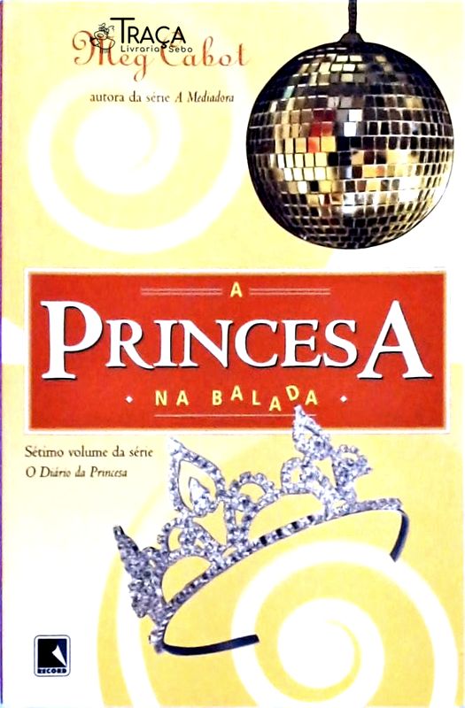 Princesa na Balada (o Diário da Princesa; 7)