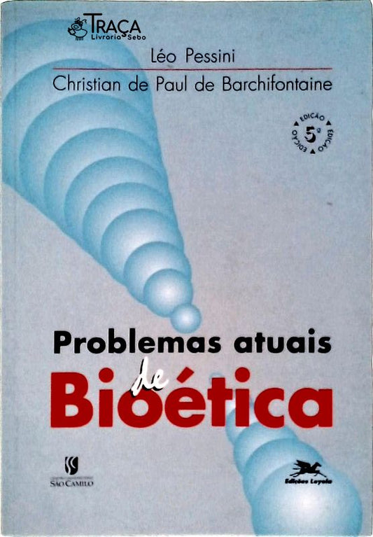 Problemas Atuais de Bioética