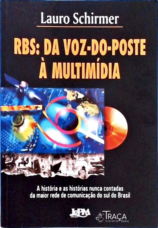 Rbs - da Voz-do-poste À Multimídia
