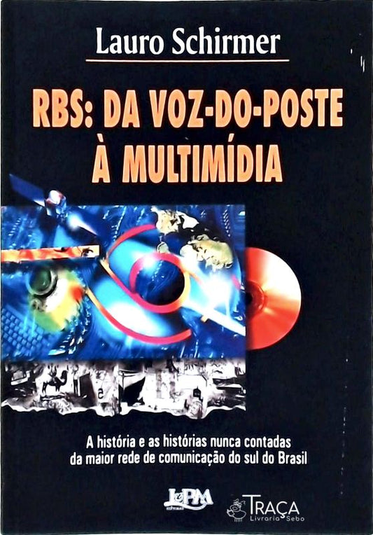 Rbs, da Voz-do-poste À Multimídia