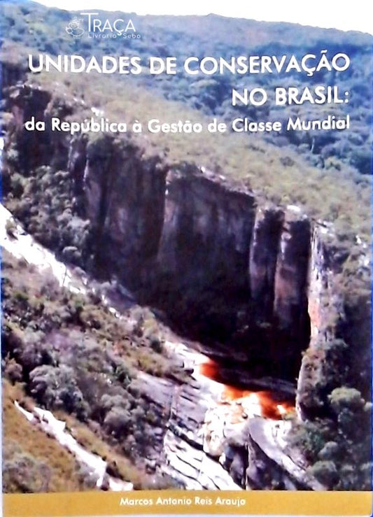 Unidades de Conservação No Brasil