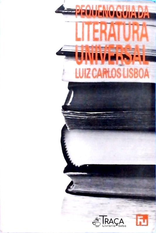 Pequeno Guia da Literatura Universal