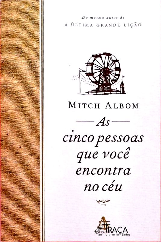 As Cinco Pessoas Que Você Encontra No Céu