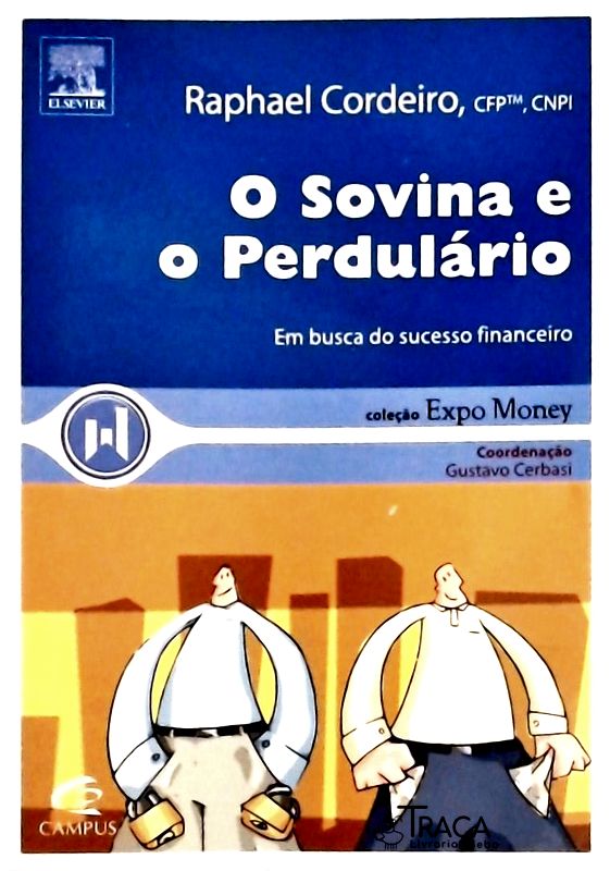 O Sovina e o Perdulário
