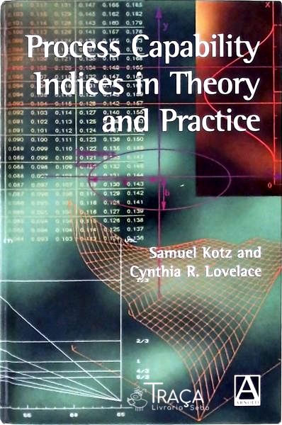 Process Capability Indices In Theory And Practice