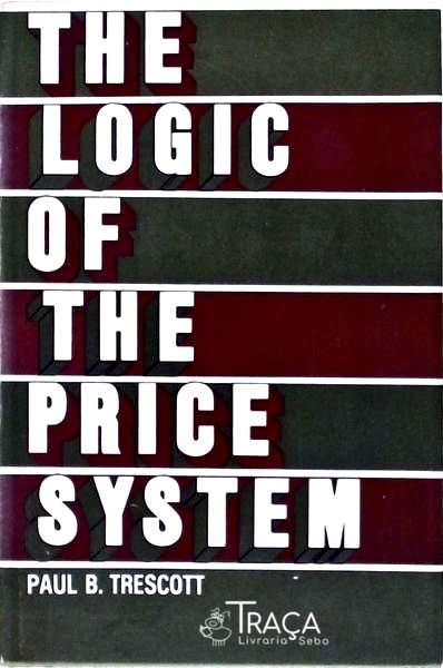 The Logic Of The Price System