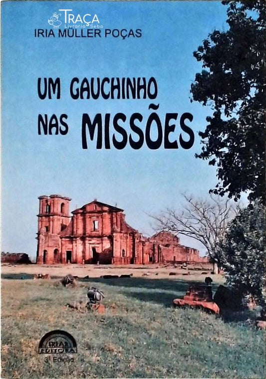 Um Gauchinho Nas Missões