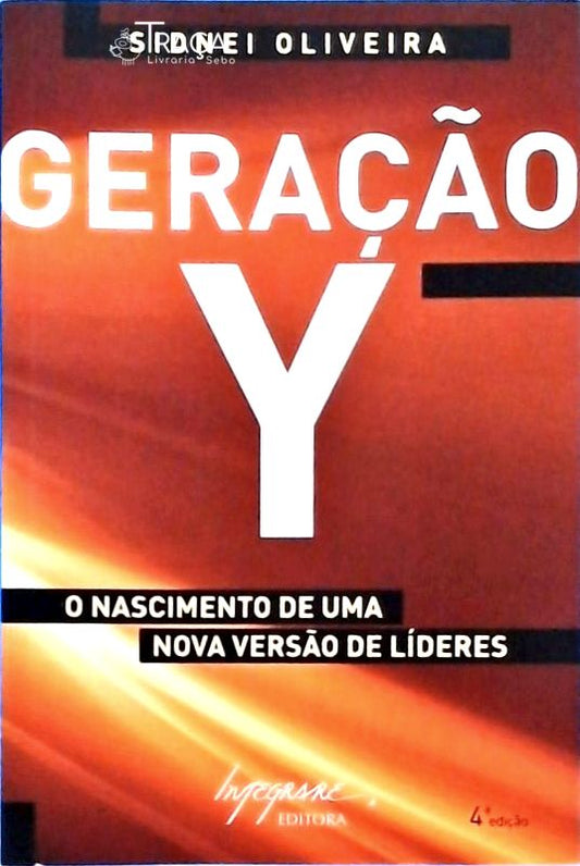 Geração Y - o Nascimento de Uma Nova Versão de Líderes