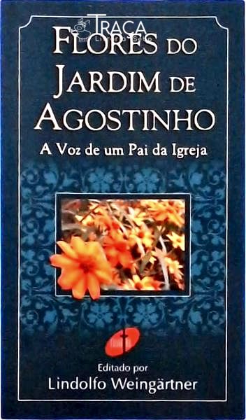 Flores do Jardim de Agostinho