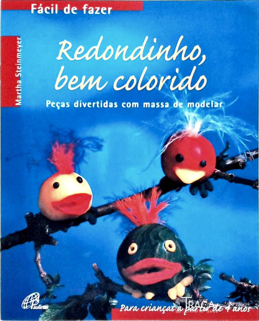 Redondinho, Bem Colorido