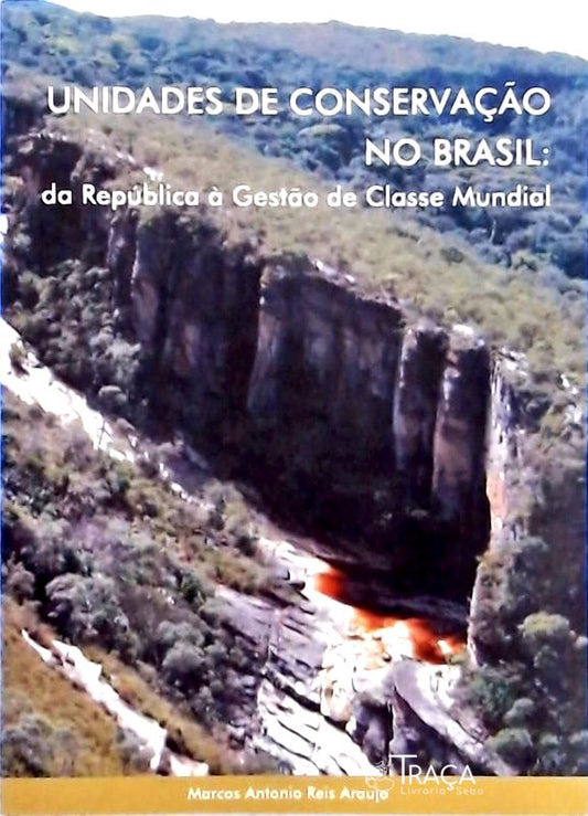 Unidades de Conservação No Brasil