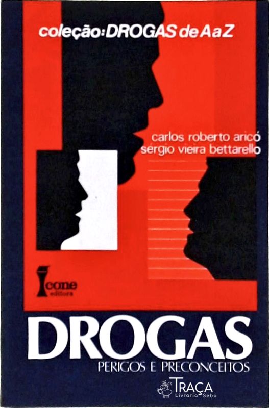 Drogas Perigos e Preconceitos