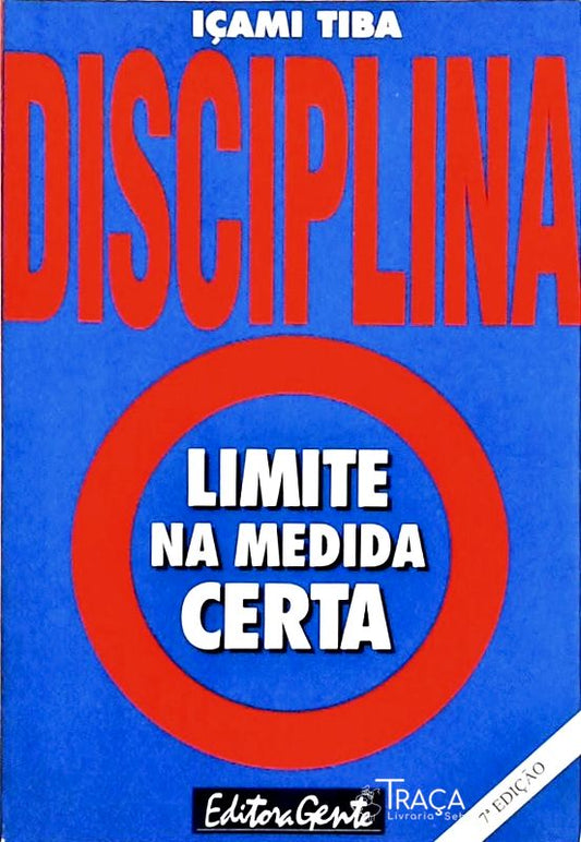 Disciplina - Limite na Medida Certa