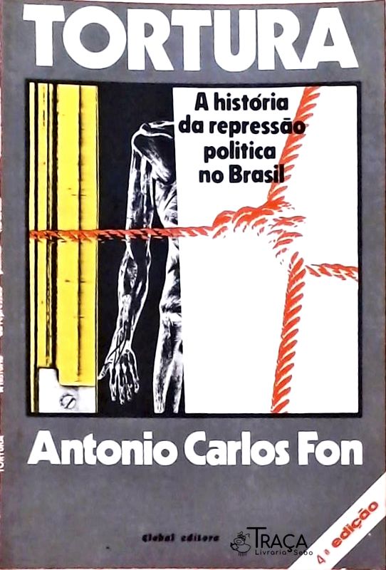 Tortura - A História Da Repressão Política No Brasil