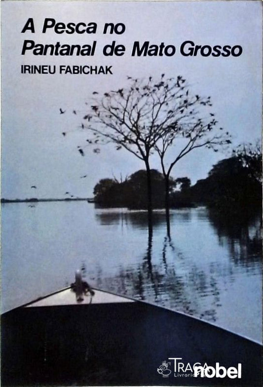 A Pesca No Pantanal de Mato Grosso