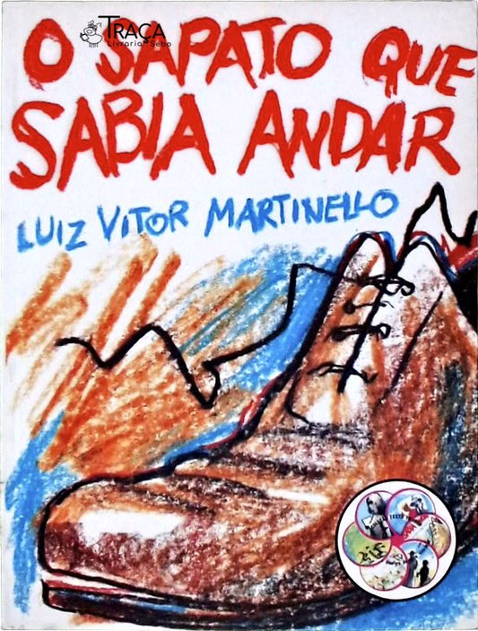 O Sapato Que Sabia Andar