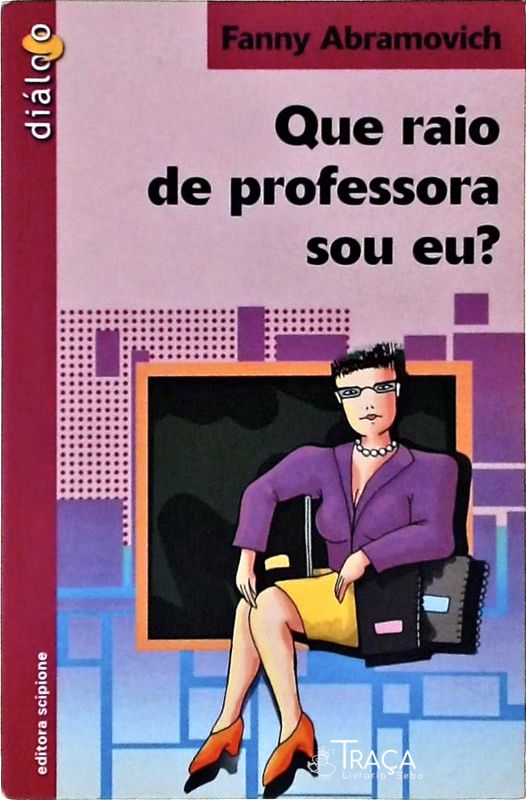 Que Raio de Professora Sou Eu ?