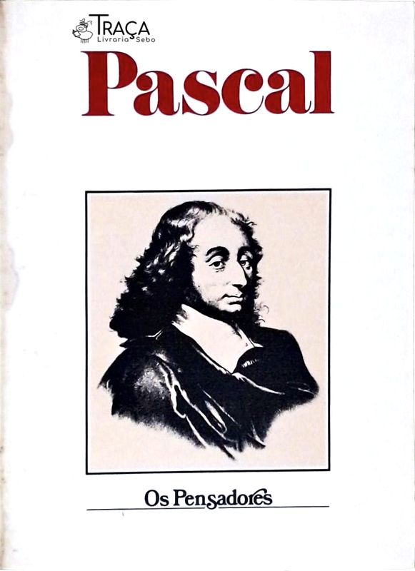 Os Pensadores Pascal