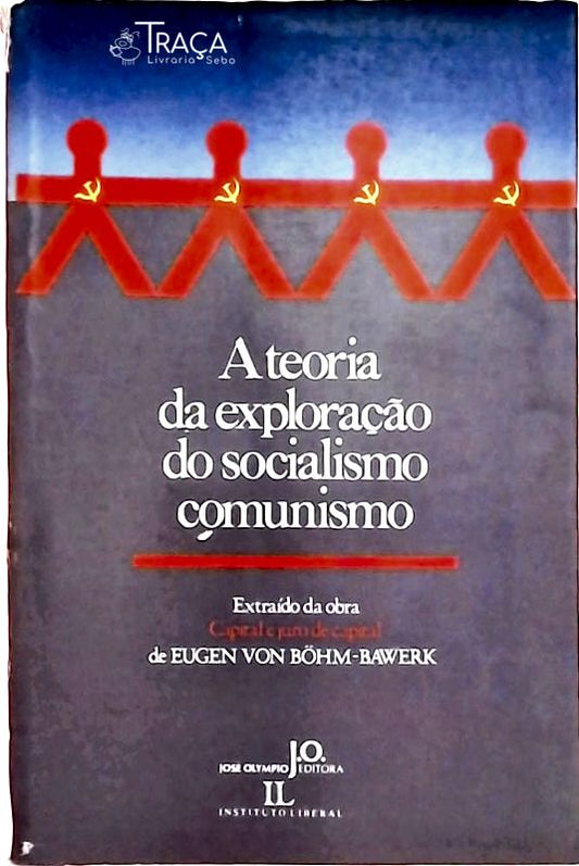 Teoria da Exploração do Socialismo - Comunismo