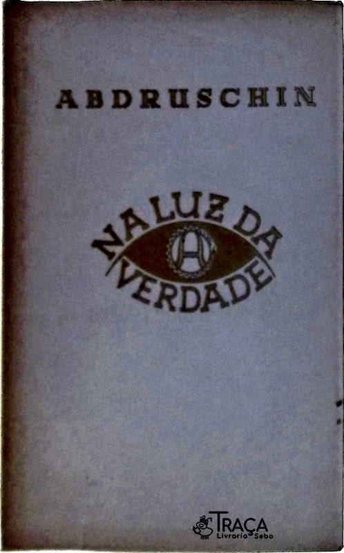 Na Luz da Verdade Vol 1