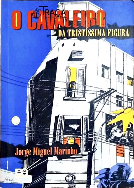O Cavaleiro da Tristíssima Figura