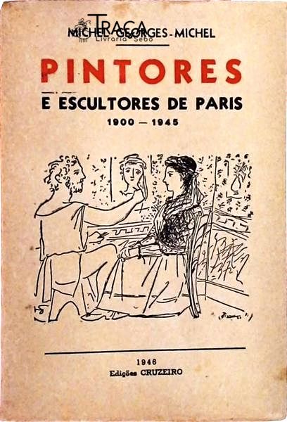 Pintores E Escultores De Paris 1900-1945