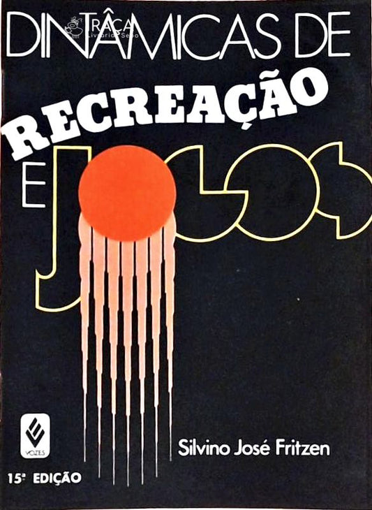 Dinâmicas de Recreação e Jogos