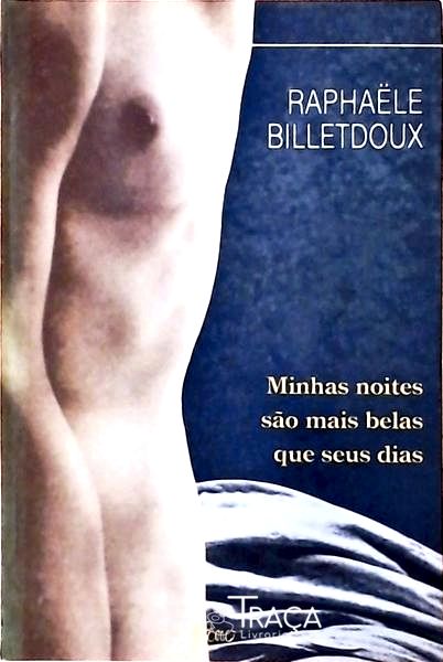 Minhas Noites São Mais Belas Que Seus Dias