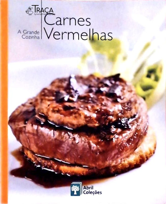 A Grande Cozinha - Carnes Vermelhas