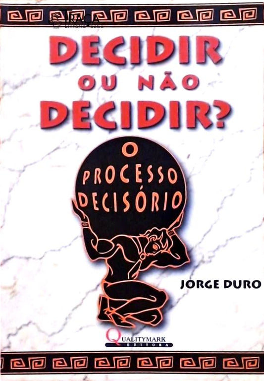 Decidir Ou Não Decidir