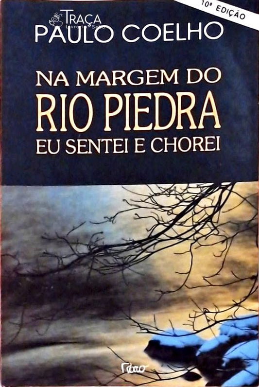 Na Margem do Rio Piedra Eu Sentei e Chorei