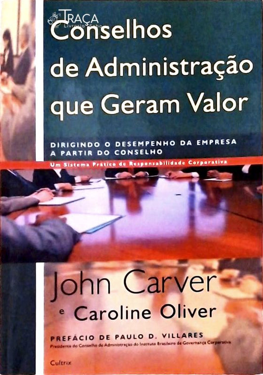 Conselhos de Administração Que Geram Valor