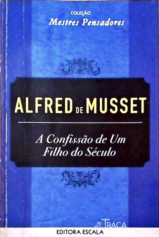 A Confissão de um Filho do Século