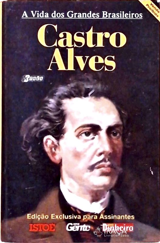 A Vida Dos Grandes Brasileiros - Castro Alves