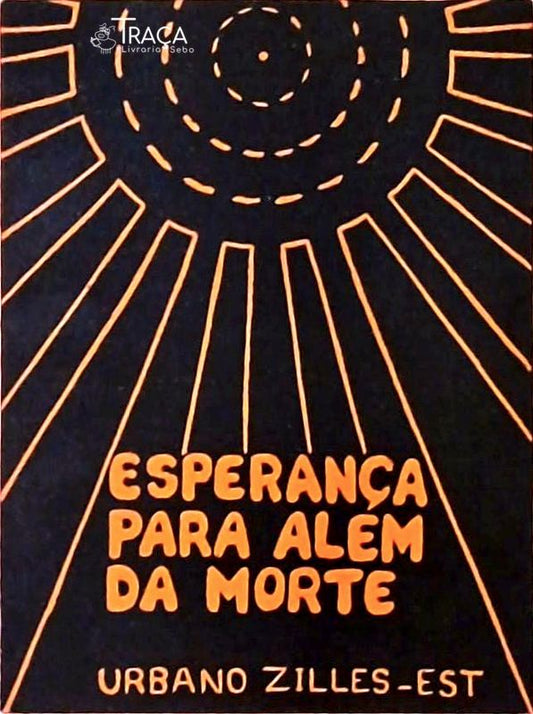 Esperança Para Além da Morte