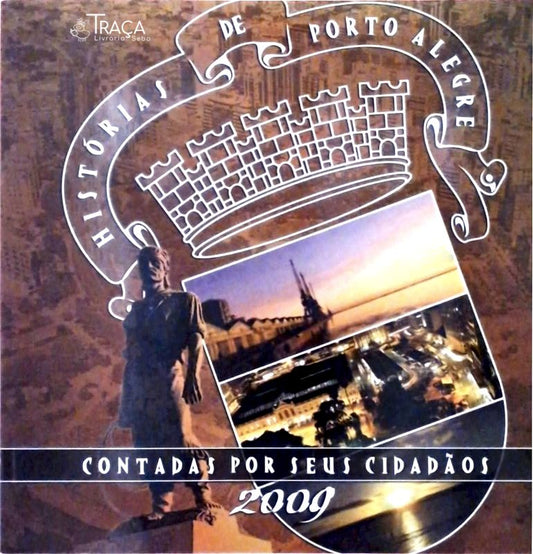 Histórias de Porto Alegre Contadas por Seus Cidadãos