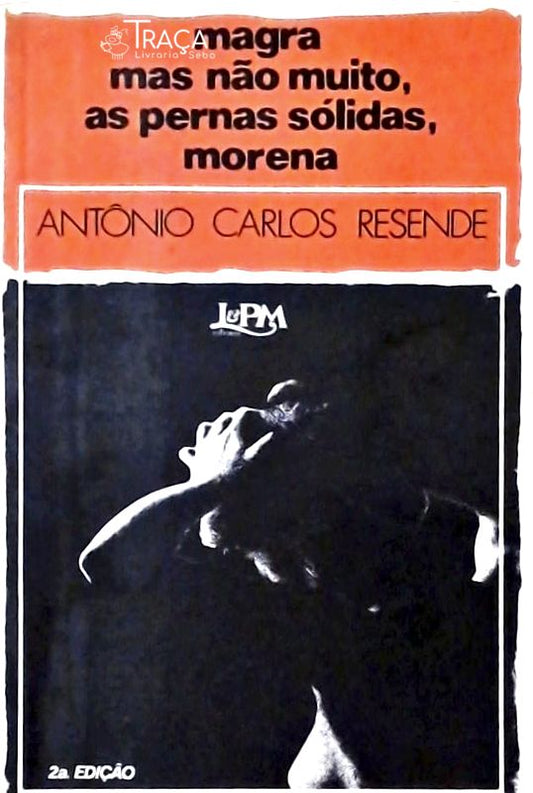 Magra Mas Não Muito, as Pernas Sólidas, Morena