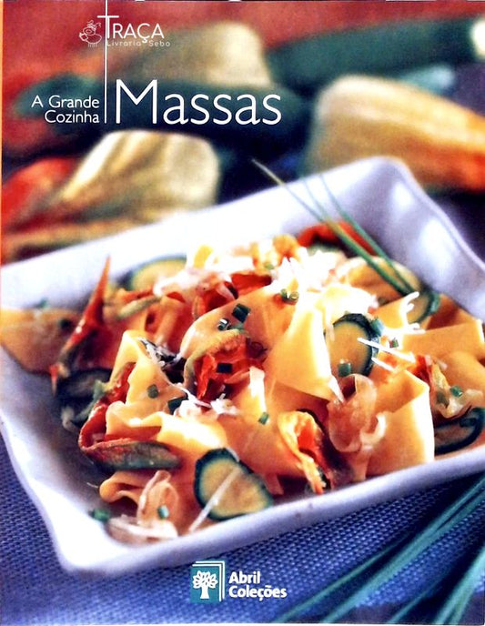 A Grande Cozinha, Massas