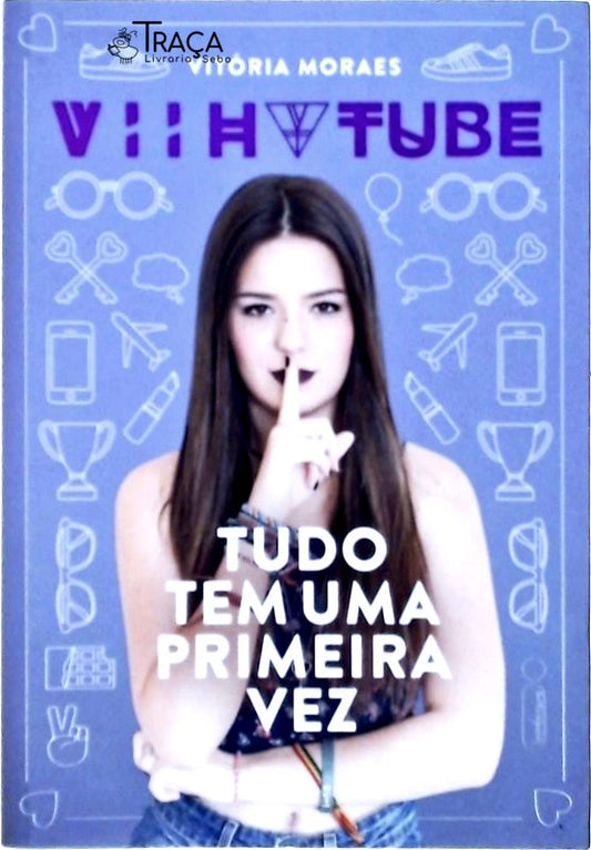 Tudo Tem Uma Primeira Vez