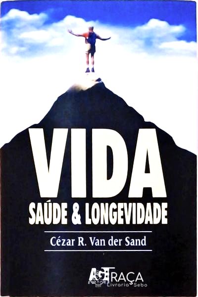 Vida: Saúde e Longevidade